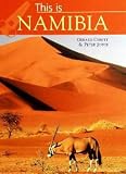 This Is Namibia (World of Exotic Travel Destinations)