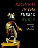  : Kachinas in the Pueblo World