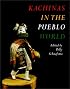 Kachinas in the Pueblo World