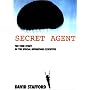 The Secret Agent: The True Story of the Special Operations Executive