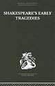 Shakespeare's Early Tragedies