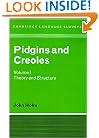 Pidgins and Creoles: Volume 1, Theory and Structure (Cambridge Language Surveys)