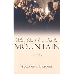 When Our Plane Hit the Mountain: A True Story