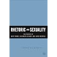 Rhetoric and Sexuality: The Poetry of Hart Crane, Elizabeth Bishop, and James Merrill by Peter Nickowitz