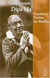 Produkt-Bild: Dipa Ma: Furchtlose Tochter des Buddhas