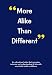 More Alike Than Different