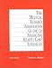 Book The Medical Library Association Guide to Managing Health Care Libraries