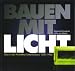 Bauen mit Licht: Glas in der Architektur Unterfrankens 1950-1960