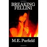 Breaking Fellini ~ Mike Purfield