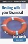 Dealing with Your Dismissal in a Week (Successful Business in a Week)