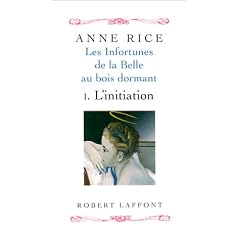 Les Infortunes de la belle au bois dormant, tome 1 : L'Initiation