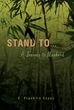 Stand To... A Journey to Manhood