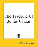 The Tragedie Of Julius Caesar