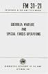 Guerrilla Warfare And Special Forces Operations: FM31-21