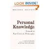 Personal Knowledge: Towards a Post-critical Philosophy