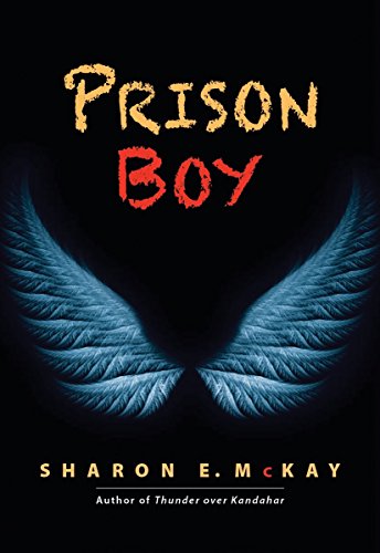 Prison Boy, by Sharon E. McKay