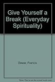 Give yourself a break