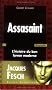 Assasaint : L'histoire du bon larron moderne