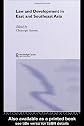Law and Development in East and South-East Asia (Curzon in Association With Iias)