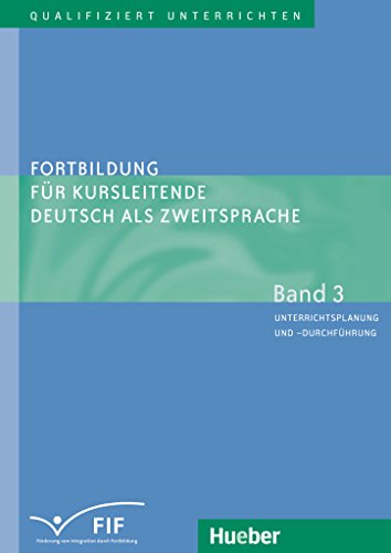 Fortbildung Fur Kursleitende Deutsch Als Zweitsprache - Band 3 (German Edition)