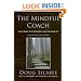 The Mindful Coach: Seven Roles for Facilitating Leader Development