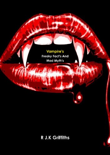 Vampire's Freaky Fact's And Mad Myth's