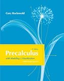 Precalculus with Modeling and Visualization (4th Edition)