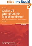 CATIA V5 - Grundkurs f�r Maschinenbau...