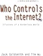 Who Controls the Internet?: Illusions of a Borderless World