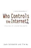 Who controls the Internet? : illusions of a borderless world