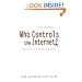 Who Controls the Internet?: Illusions of a Borderless World