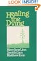Healing the Dying (Exploration Book)