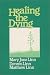 Healing the Dying: Releasing People to Die (Exploration Book)