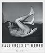 Male Nudes by Women: An Anthology