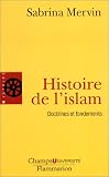 Histoire de l Islam : Fondements et doctrines