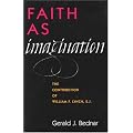 Faith as Imagination: The Contribution of William F. Lynch, S.J. book cover