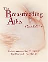 The Breastfeeding Atlas, Third edition - Enclosed DVD with 1.5 hours of instructional video