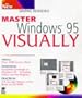 Master Windows� 95 VISUALLY