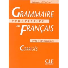 Grammaire Progressive Du Francais 1: Corriges (French Edition)