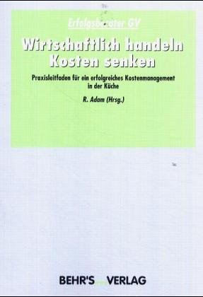 Wirtschaftlich handeln - Kosten senken