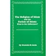 Religion of Islam and the Nation of Islam: What Is the Difference? by  El-Amin