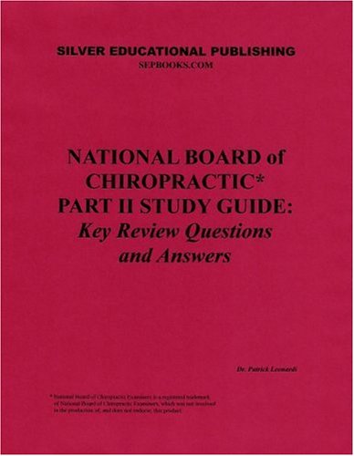 National Board of Chiropractic Part II Study Guide: Key Review Questions and Answers