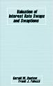 Valuation of Interest Rate Swaps & Swaptions (Frank J. Fabozzi Series)