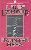Haunted Mesa Louis Lamour Collection