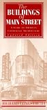 The Buildings of Main Street: A Guide to American Commercial Architecture, (American Association for State and Local History Book Series)
