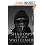 Shadows on the Wasteland: Crossing Antarctica with Ranulph Fiennes