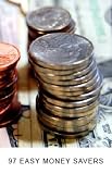 414D7fAuzZL. SL160  97 Easy Money Savers Reviews