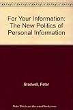 FYI : the new politics of personal information