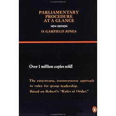 Parliamentary Procedure at a Glance: Group Leadership Manual for Chairmanship and Floor Leadership