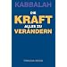 Kabbalah: Die Kraft alles zu ver�ndern